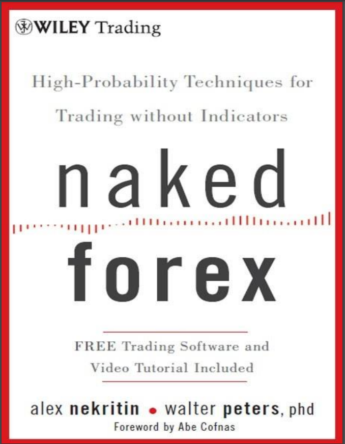 Naked Forex_ high-probability techniques for trading without indicators